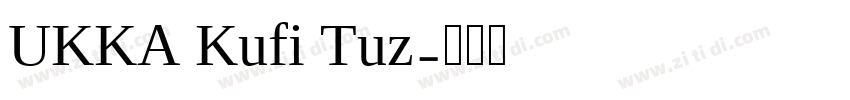 UKKA Kufi Tuz字体转换